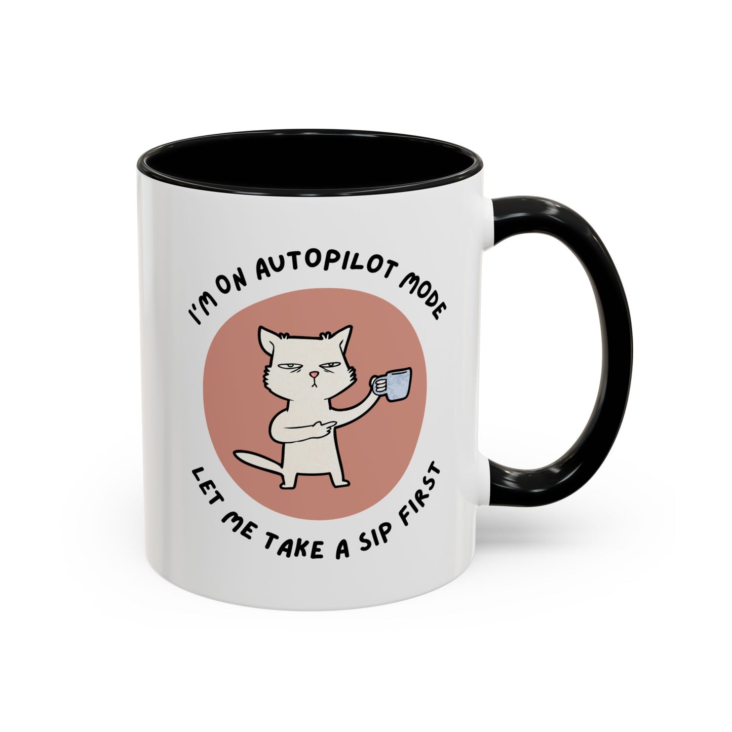 Autopilot Cat Coffee Mug, Funny Mug for Cat Lovers, Gift for Coffee Addicts, Animal Lover's Present, Unique Mug for Home Office