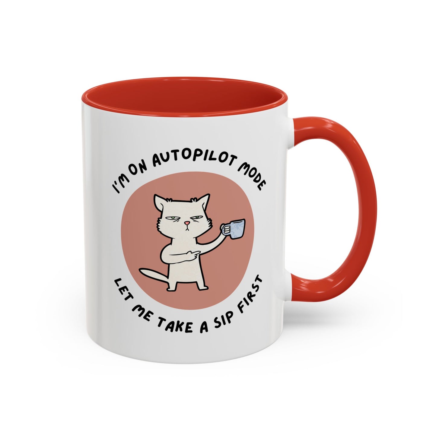 Autopilot Cat Coffee Mug, Funny Mug for Cat Lovers, Gift for Coffee Addicts, Animal Lover's Present, Unique Mug for Home Office