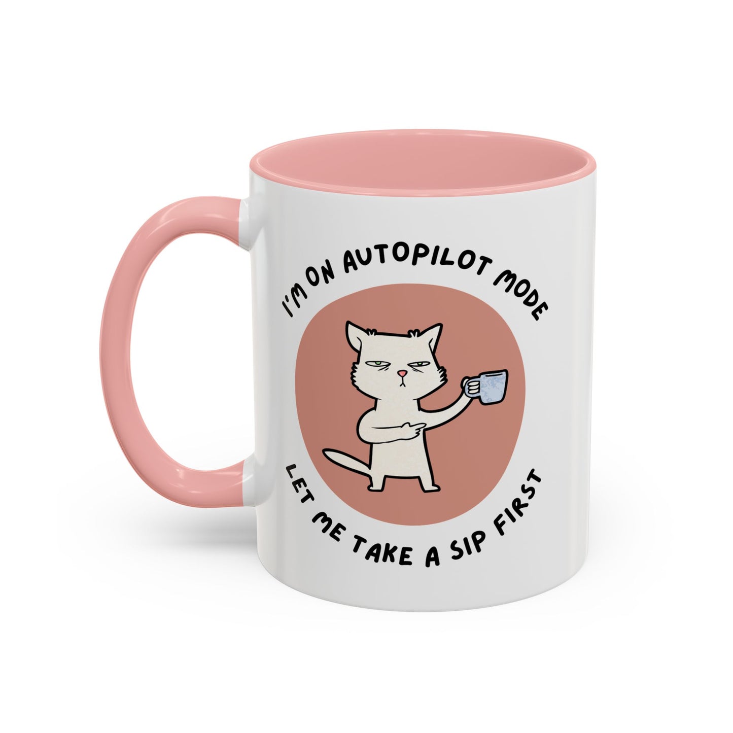 Autopilot Cat Coffee Mug, Funny Mug for Cat Lovers, Gift for Coffee Addicts, Animal Lover's Present, Unique Mug for Home Office