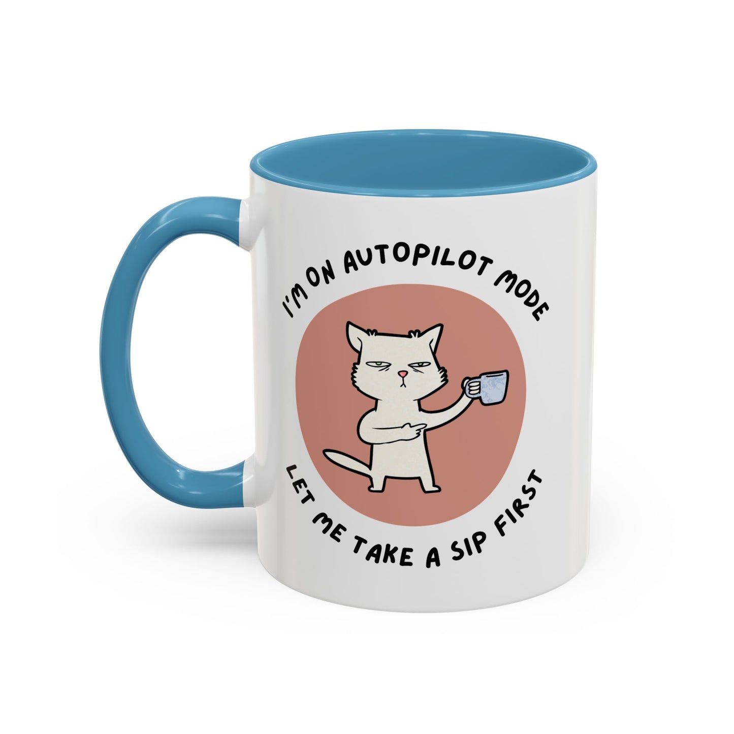 Autopilot Cat Coffee Mug, Funny Mug for Cat Lovers, Gift for Coffee Addicts, Animal Lover's Present, Unique Mug for Home Office