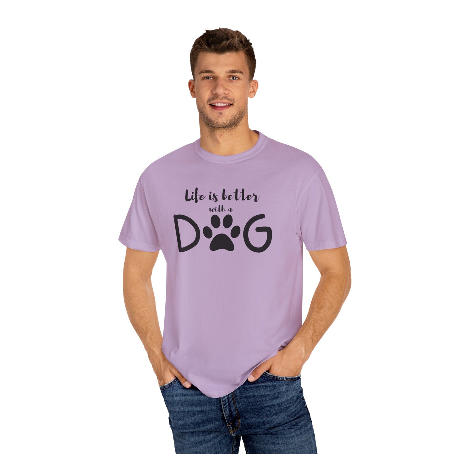Life is Better With A Dog Unisex Garment-Dyed T-shirt