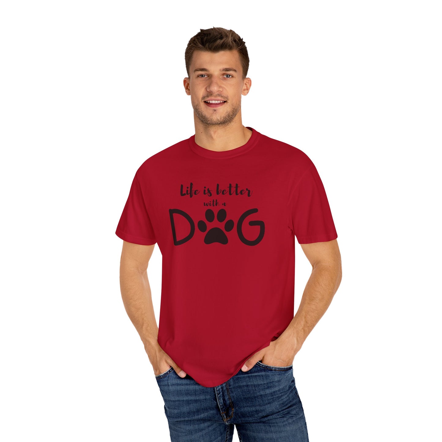 Life is Better With A Dog Unisex Garment-Dyed T-shirt