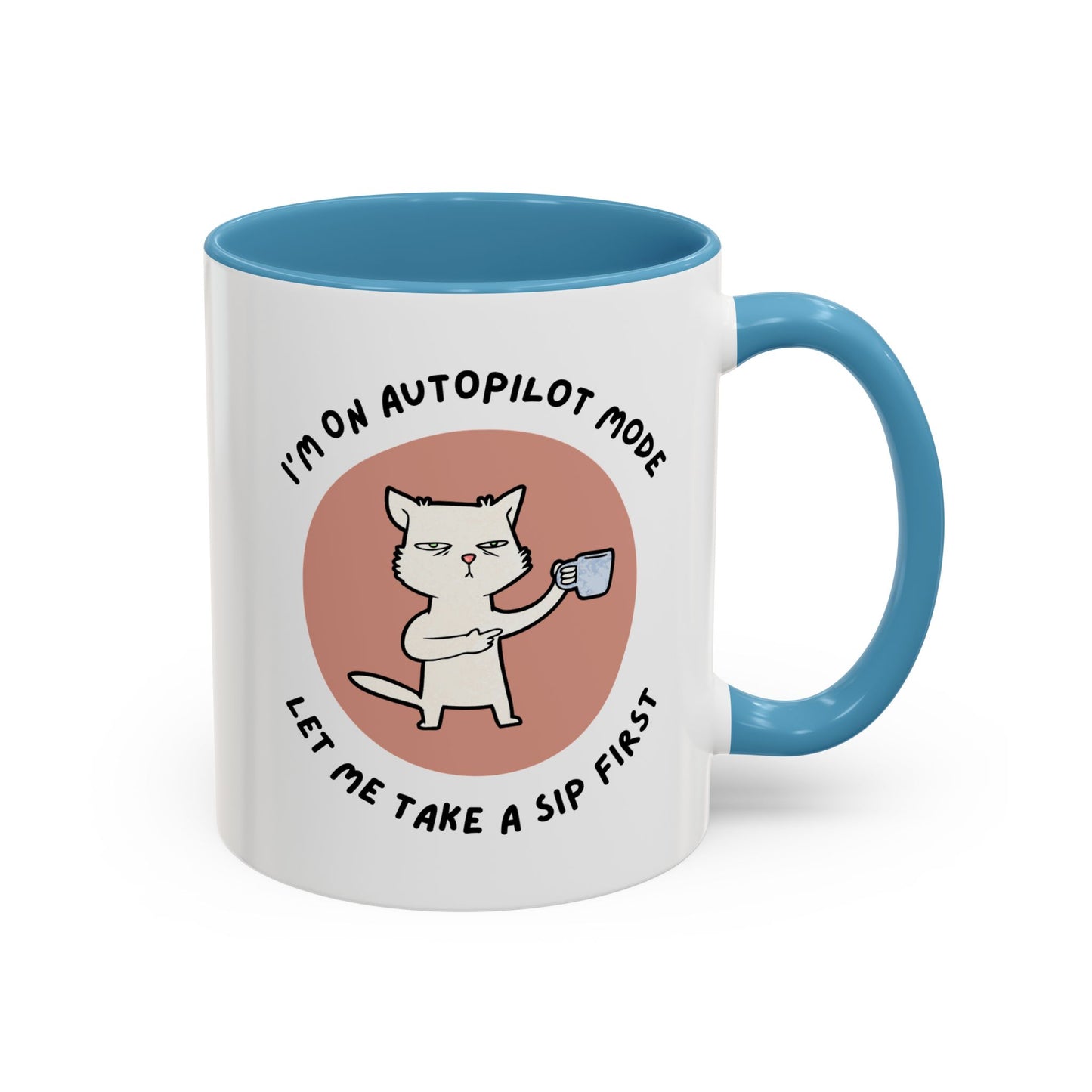 Autopilot Cat Coffee Mug, Funny Mug for Cat Lovers, Gift for Coffee Addicts, Animal Lover's Present, Unique Mug for Home Office