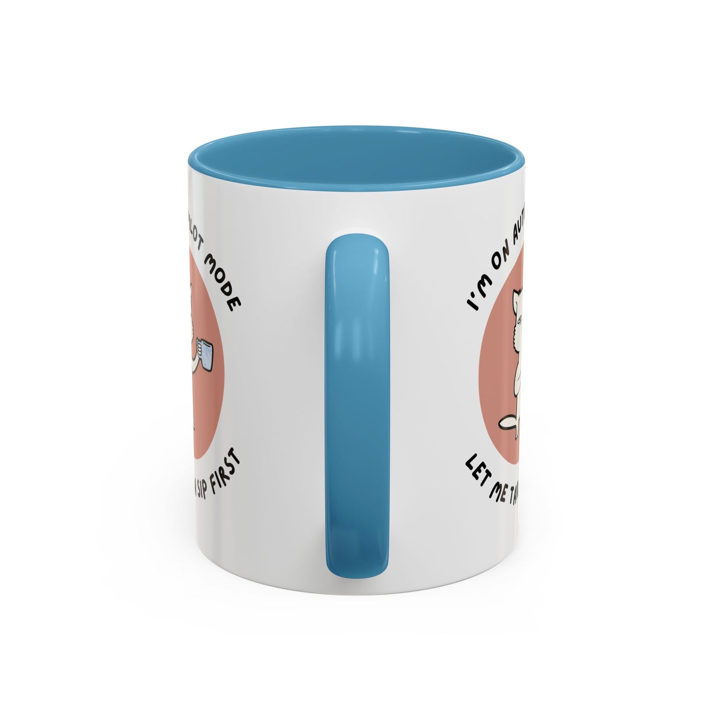 Autopilot Cat Coffee Mug, Funny Mug for Cat Lovers, Gift for Coffee Addicts, Animal Lover's Present, Unique Mug for Home Office