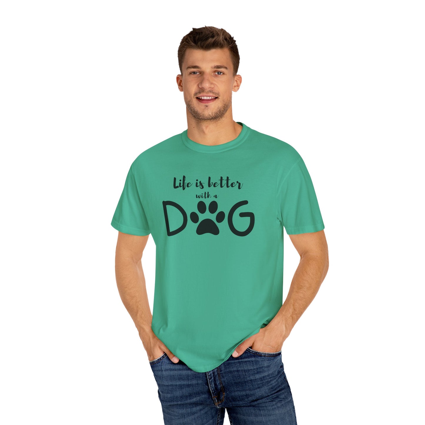 Life is Better With A Dog Unisex Garment-Dyed T-shirt