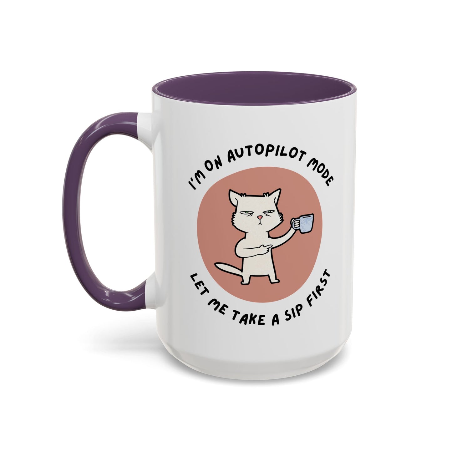 Autopilot Cat Coffee Mug, Funny Mug for Cat Lovers, Gift for Coffee Addicts, Animal Lover's Present, Unique Mug for Home Office