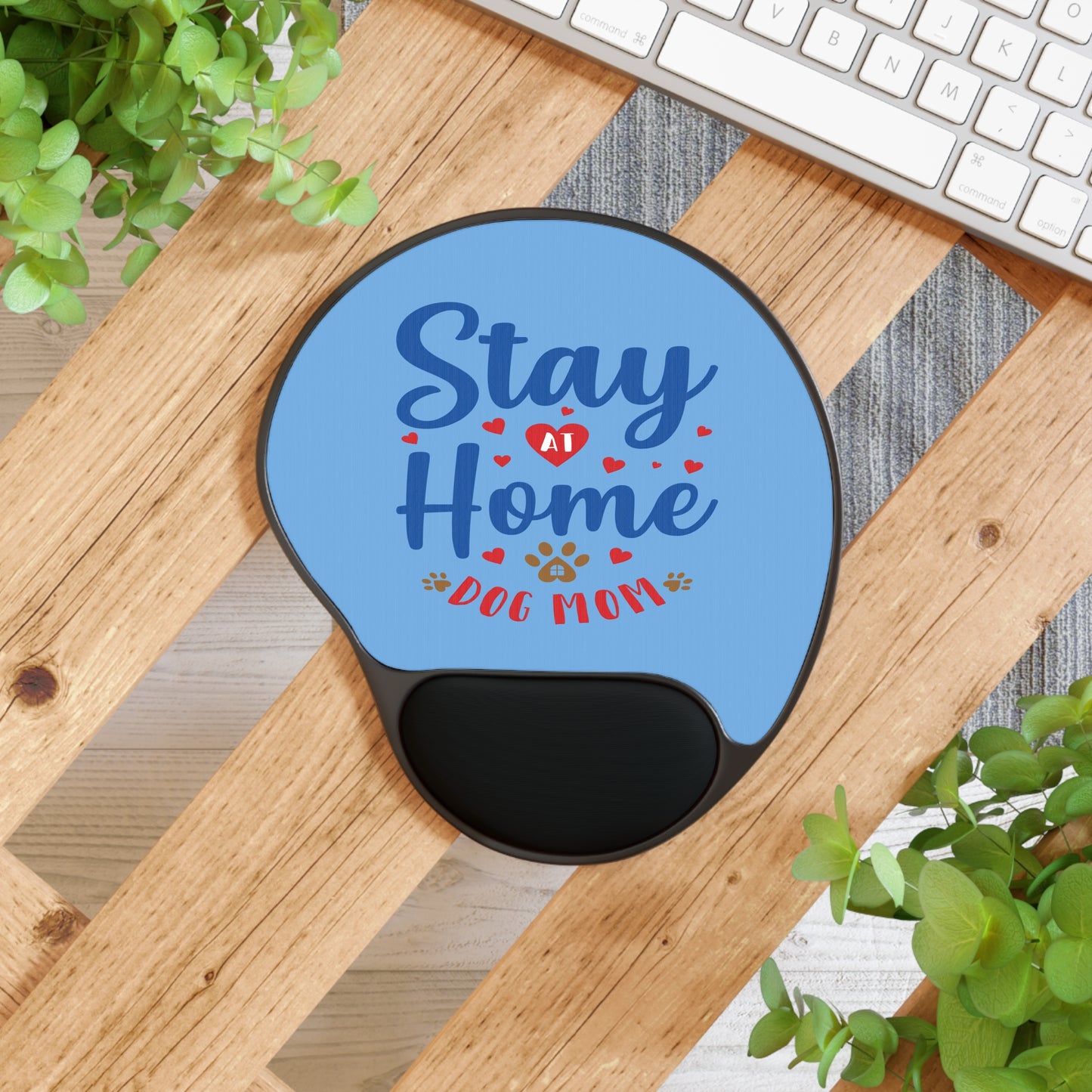 Stay at Home Dog Mom Mouse Pad with Wrist Rest - Perfect Gift for Pet Lovers, Home Office Essentials, Work from Home Decor, Cute Dog [...]