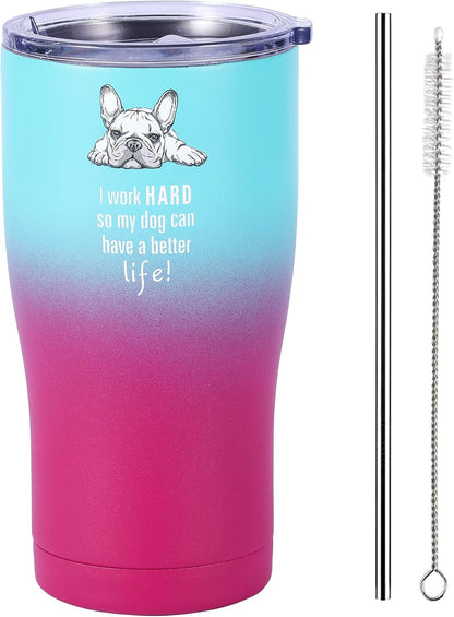 Dog Mom Tumbler - French Bulldog - I Work Hard so My Dog Can Have a Better Life - Dog Dad, Dog Mom Gifts for Dog Lovers (Purple Teal, 20 Oz)