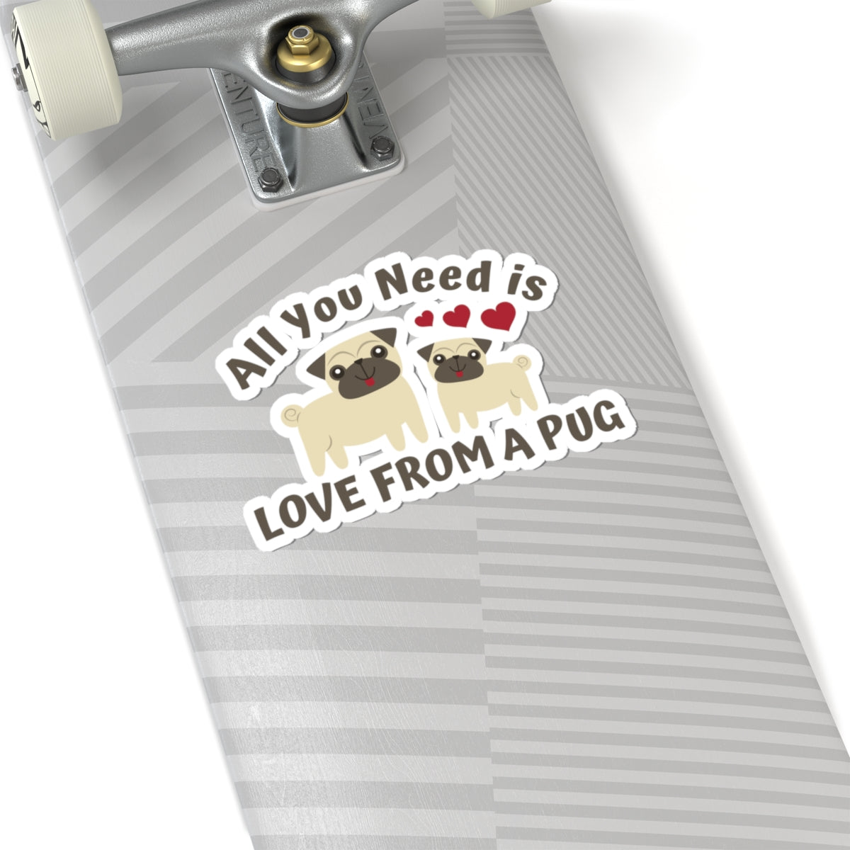 All you need is Love from a Pug Kiss-Cut Stickers