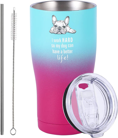 Dog Mom Tumbler - French Bulldog - I Work Hard so My Dog Can Have a Better Life - Dog Dad, Dog Mom Gifts for Dog Lovers (Purple Teal, 20 Oz)